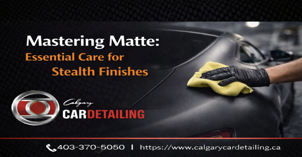 Matte Paint Protection: Special Care Techniques Most Owners Ignore